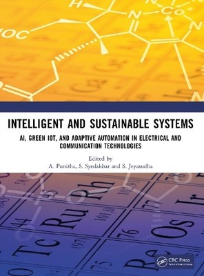 Intelligent and Sustainable Systems by A. Punitha, S. Syedakb... - 9781041302919