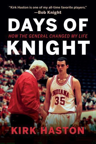 Days of Knight: How the General Changed My Life (Paperback or Softback)