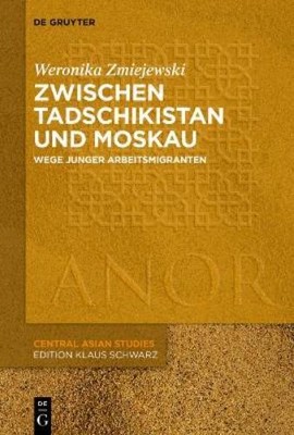 Weronika Zmiejewski Zwischen Tadschikistan und Moskau (Paperback)