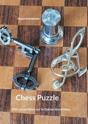 Bourgoin - Chess Puzzle 600 casse-ttes sur le thme des checs - New  - X555z