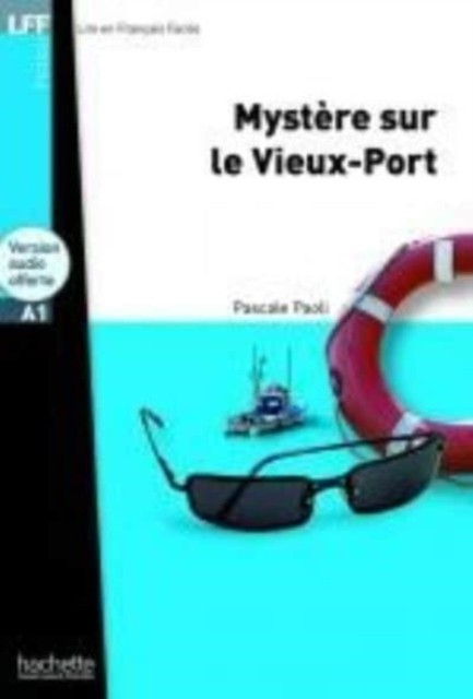 Mystere sur le Vieux-Port + audio download - LFF A1 by Pascale Paoli