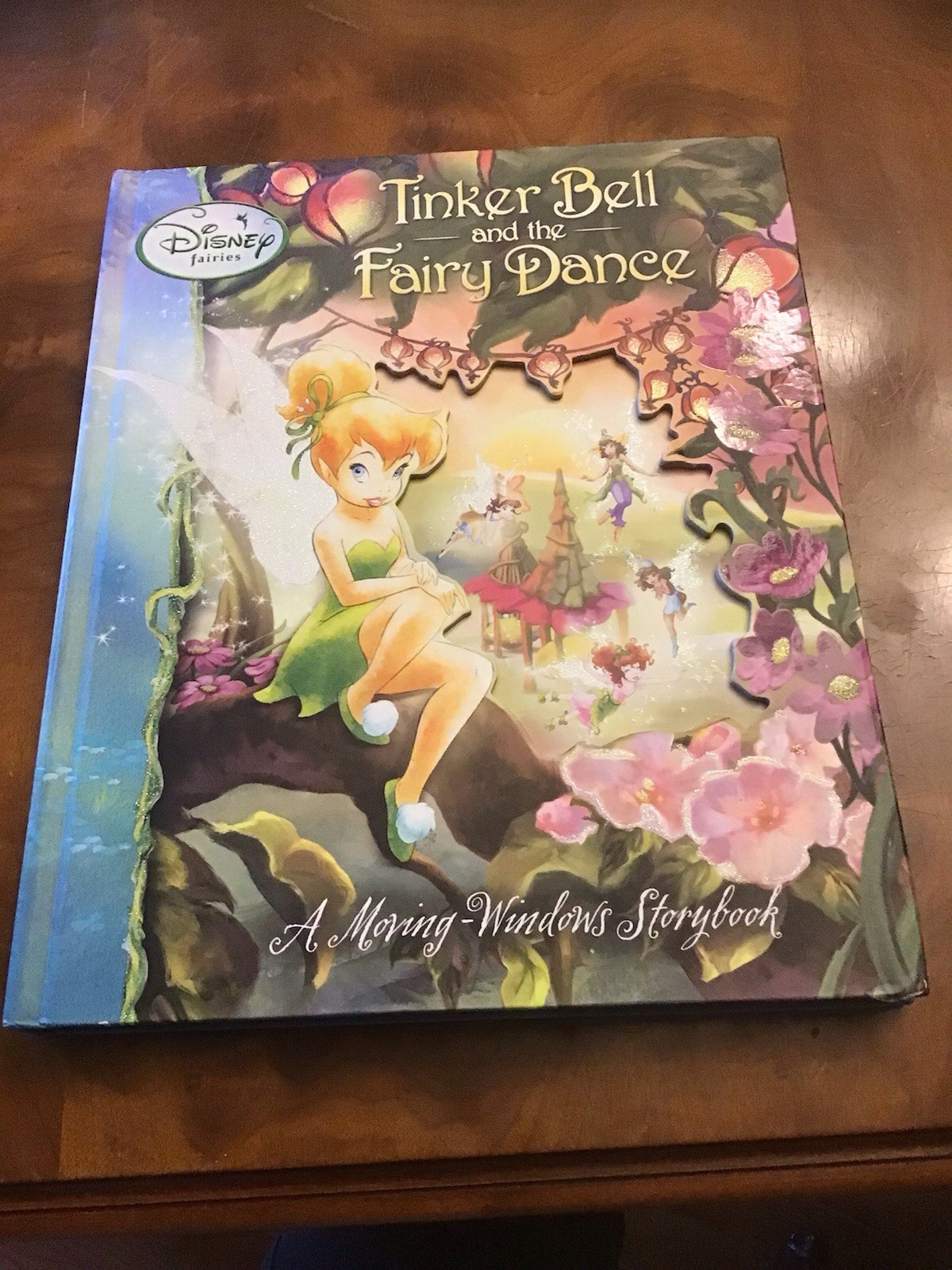 Tinker Bell and the Fairy Dance A Moving-Windows Storybook Justin