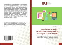 AméLiorer La Qos Et RéDuire La Consommation D'éNergie Dans Le Cloud Abdelaziz Ke
