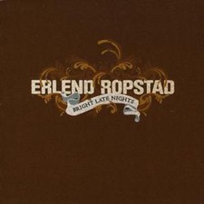 Bright Late Nights by Erlend Ropstad [CD]