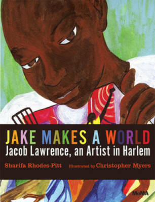 Jake Makes a World: Jacob Lawrence, A Young Artist in Harlem - Hardcover - GOOD