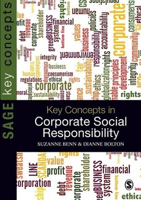 Key Concepts in Corporate Social Responsibility (Key Concepts (Sage)) - Benn, Su