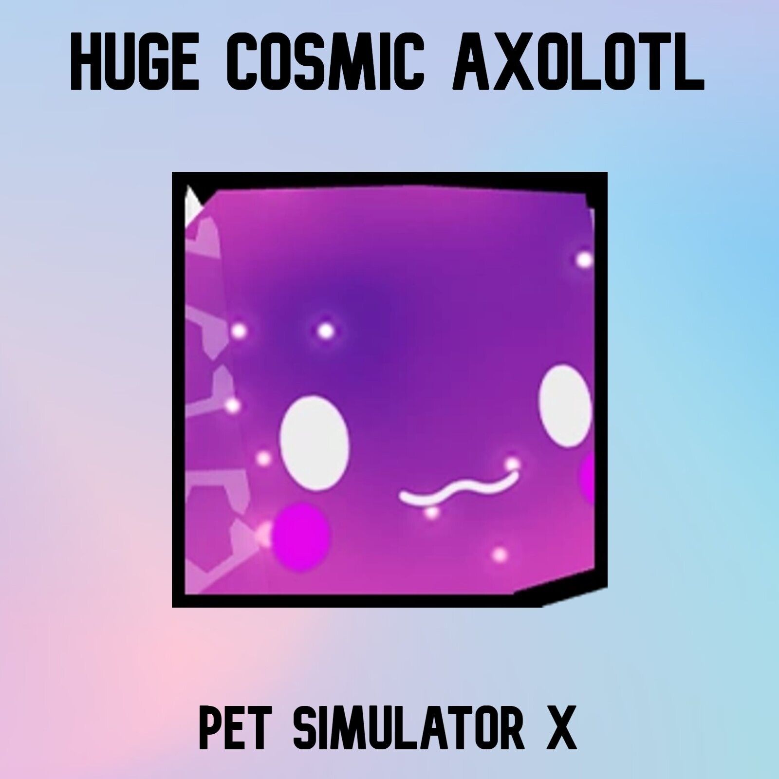 Is It Worth It Buying Cosmic Axolotl in Pet Simulator 99