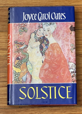 Solstice by Joyce Carol Oates (1985, Hardcover) 1st Edition First