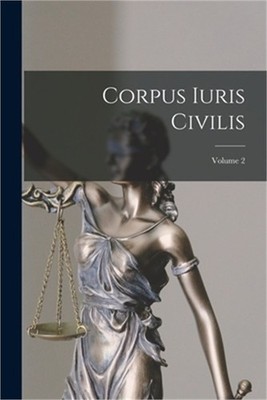 Corpus Iuris Civilis; Volume 2 (Paperback or Softback)