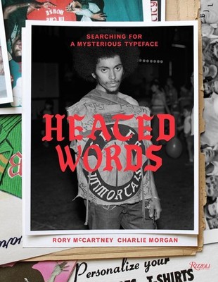 Heated Words: Searching for a Mysterious Typeface by Charlie Morgan (English) Ha
