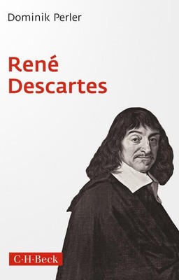 Dominik Perler René Descartes