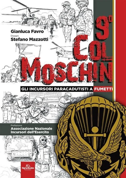MOSCHINO 9° col moschin. Gli Incursori Paracadutisti a fumetti [Signs Publishing]