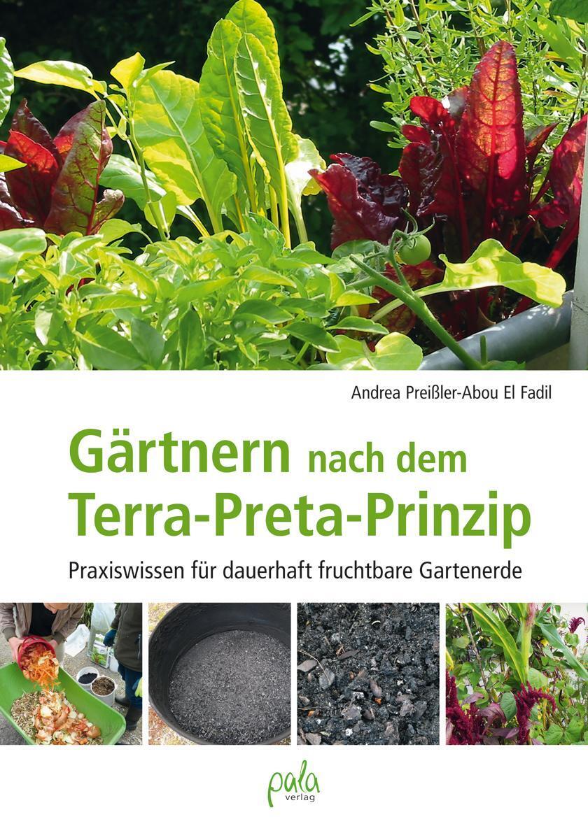 Gärtnern Nach Dem Terra-preta Prinzip Andrea Preißler-abou El Fadil