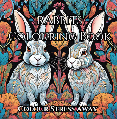 Rabbit Book Mindfulness Colouring Book Helping Stress And Anxiety Ease Away