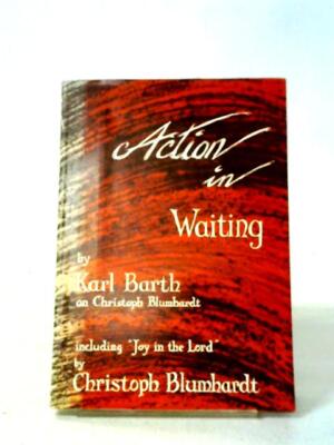 Action In Waiting (Karl Barth - 1969) (ID:30942)