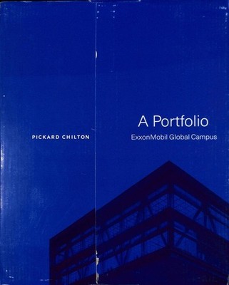 A Portfolio. ExxonMobil Global Campus - Chilton Pickard - Gold Editions - 2017