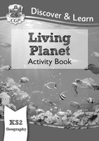 Ks2 Geography Discover & Learn: Living Planet Activity Book | CGP Books | Buch