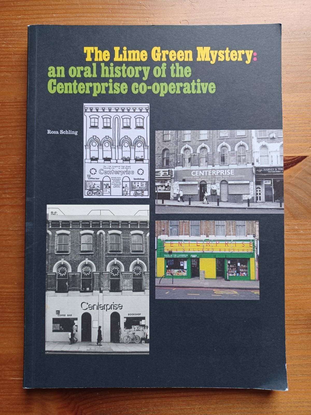The Lime Green Mystery - An Oral History of The Centreprise Co-operative