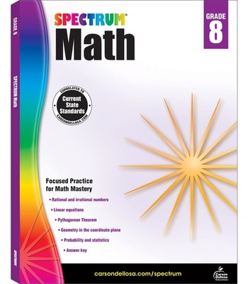 Spectrum 8th Grade Math Workbooks, Ages 13-14, Geometry, Integers, Rational ...