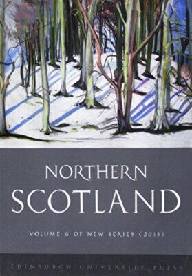 Northern Scotland: Volume 6 (Northern Scotland Books)