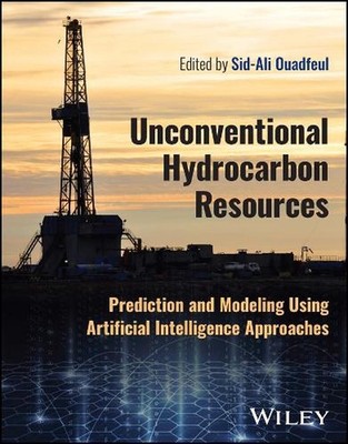 Unconventional Hydrocarbon Resources: Prediction and Modeling Using Artificial I