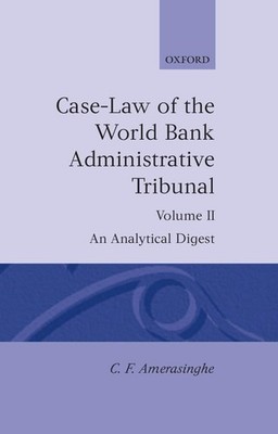 Case-Law of the World Bank Administrative Tribunal: Volume II: Analytical Digest