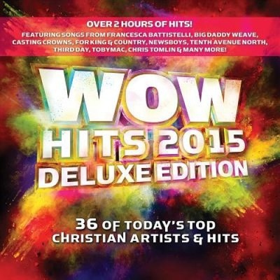 Wow Hits 2015 [Deluxe] by Various Artists