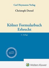 Kölner Formularbuch Erbrecht Christoph Dorse...