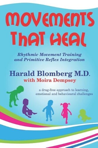 Moira Dempsey Harald Blomberg Movements that Heal (Tascabile)