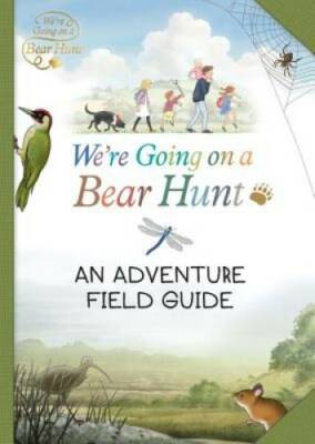 Were Going on a Bear Hunt: My Adventure Field Guide - Paperback - GOOD