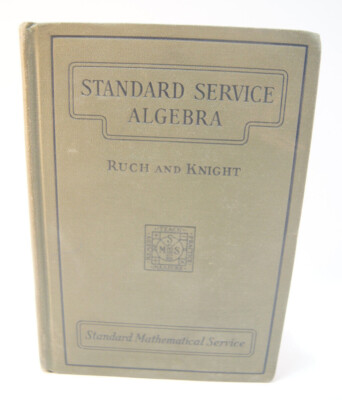 Standard Service Algebra Ruch and Knight Mathematical Vintage Book 1932
