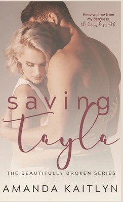 Amanda Kaitlyn | Saving Tayla | Buch | Englisch (2021) | Gebunden | Next Chapter