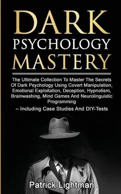 Patrick Lightman Dark Psychology Mastery (Taschenbuch)