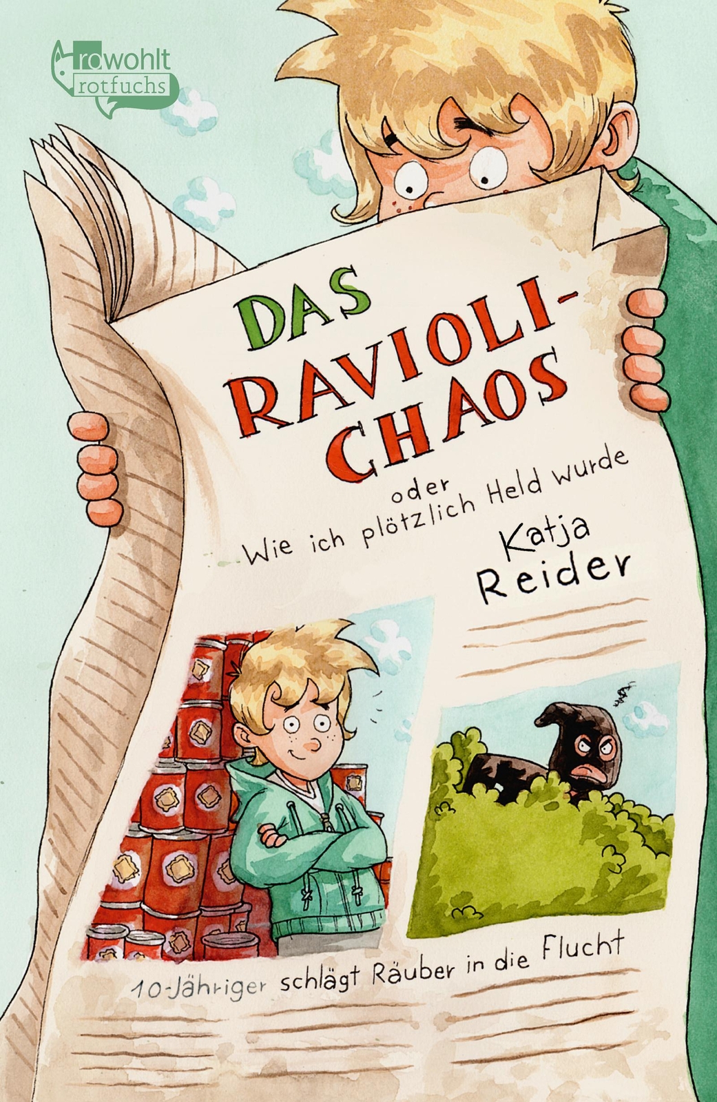 Das Ravioli-chaos Oder Wie Ich Plötzlich Held Wurde | Katja Reider |