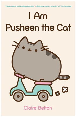 Buy I Am Pusheen the Cat by Claire Belton (2013, Trade Paperback