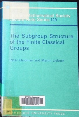 The subgroup structure of the finite classical groups Peter Kleidman, Ma 2497827