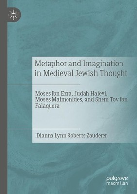 Metaphor and Imagination in Medieval Jewish Thought | Roberts-Zauderer | Buch