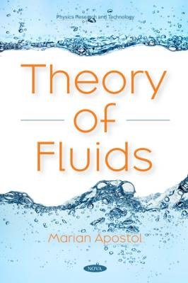 Theory of Fluids, Marian Apostol,  Hardback