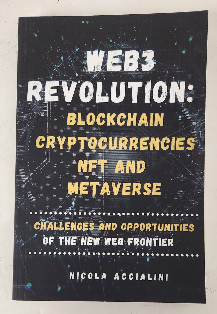 WEB3 REVOLUTION Blockhain Cryptocurrencies NFT and Metaverse by Nicola  Accialini