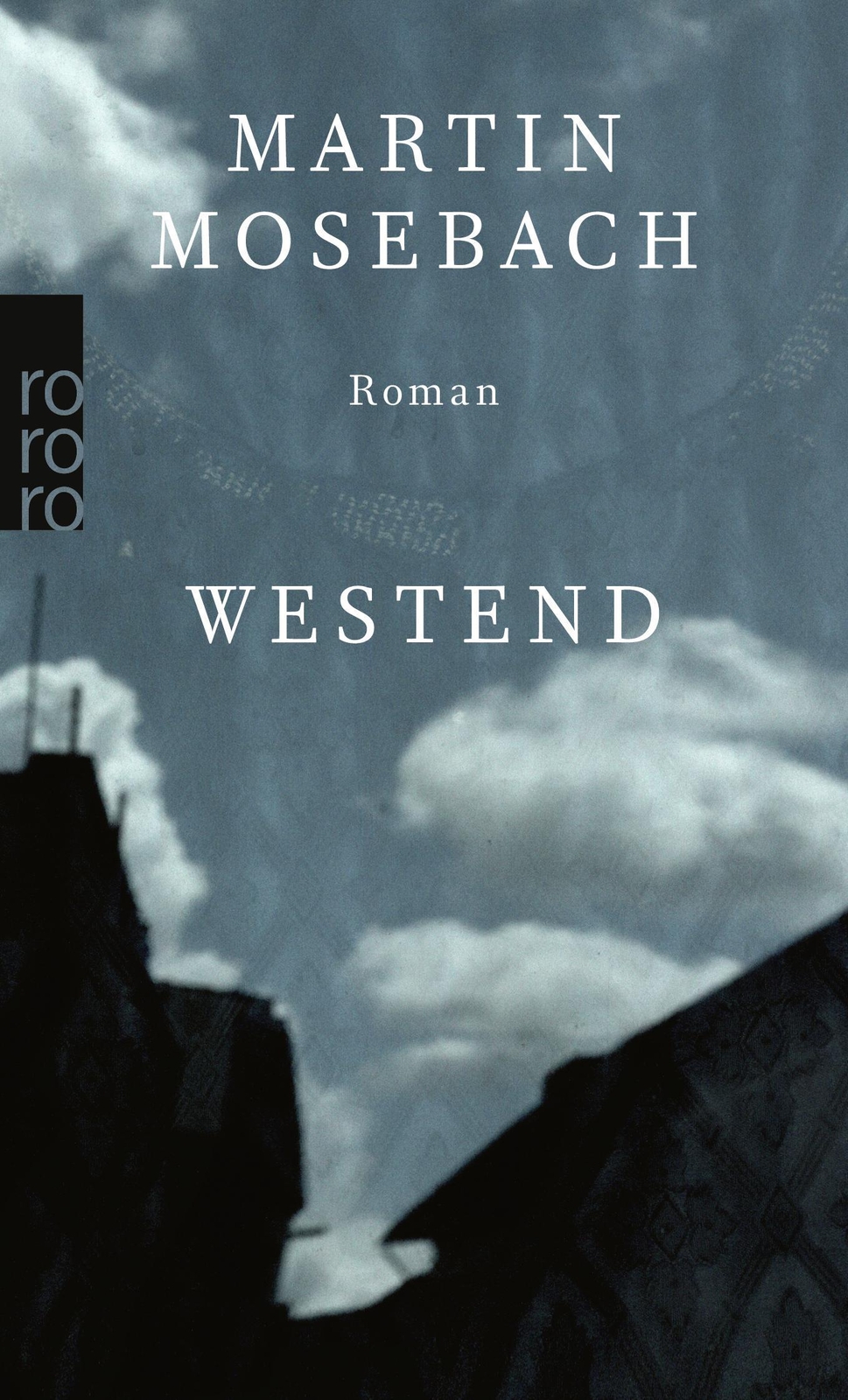 Thumbnail - Martin Mosebach / Westend / 9783499000157