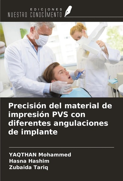 Yaqthan Mohammed (U. A.) | PrecisióN Del Material De ImpresióN PVS Con...-image