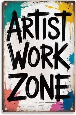Artist Work Zone Tin Metal Signs Home Décor Vintage Artist Studio print Suitable