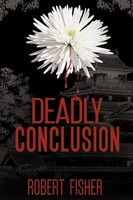 Robert Fisher | Deadly Conclusion | Taschenbuch | Englisch (2009) | Authorhouse