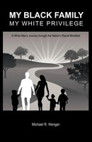 Michael R. Wenger | My Black Family, My White Privilege | Taschenbuch | Englisch