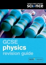Twenty First Century Science: GCSE Physics Revision Guide By Phi