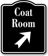 Coat Room 45 Degree Up Right Arrow BLACK Aluminum Composite Sign