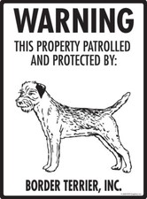 Warning Border Terrier Property Protected - Beware Aluminum Dog Sign - 9" x 12"