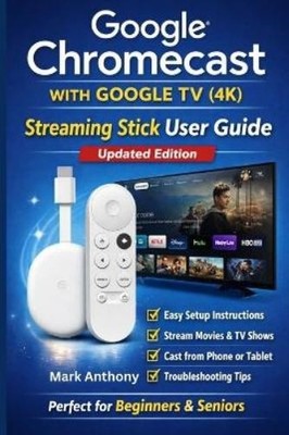 Mark Anthony Google Chromecast with Google TV (4K) - Str (Paperback) (UK IMPORT)