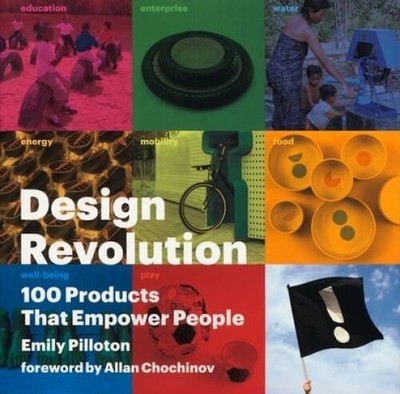 Design Revolution: 100 Products That Empower People: By Em - VERY GOOD