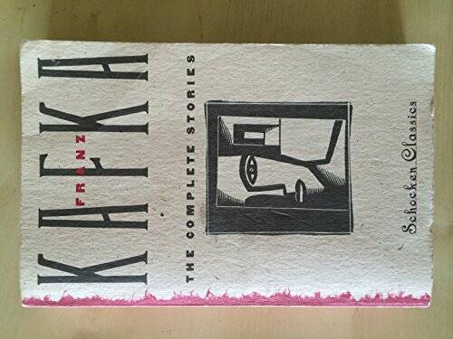 Franz Kafka The Complete Stories - Paperback By Franz Kafka - GOOD